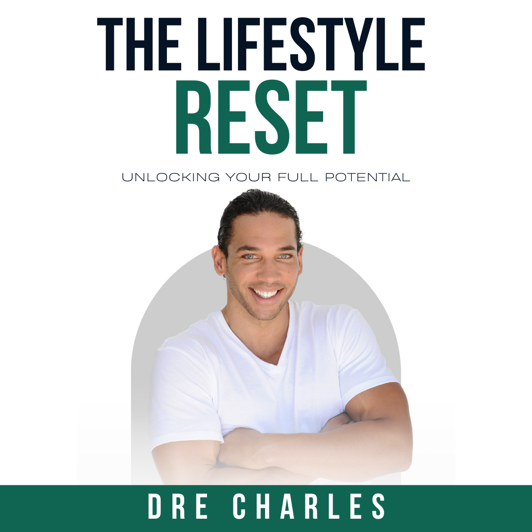 The Lifestyle Reset: Unlocking Your Full Potential
